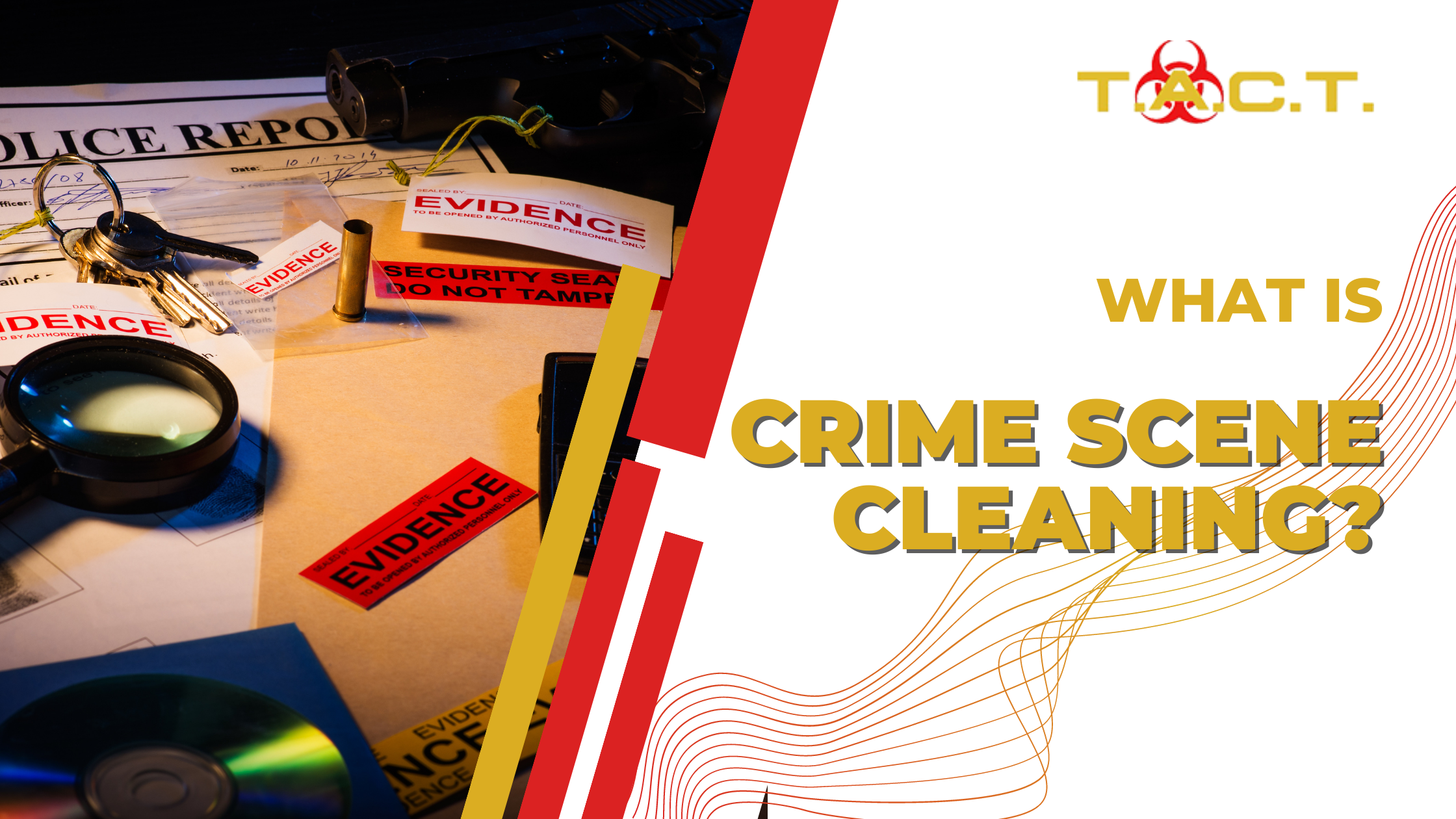 What Is Crime Scene Cleaning?